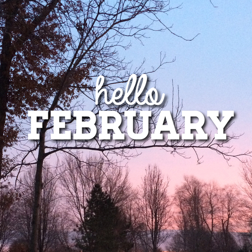 Hello February